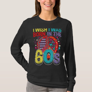 Camiseta Nacido en la época retro de los años 60, nostalgia