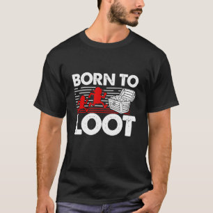 Camiseta Nacido en Loot - Gracioso Gamer y RPG