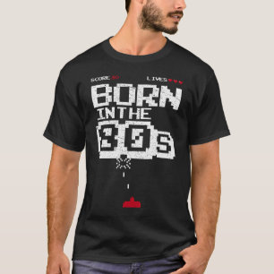 Camiseta Nacido En Los 80 Espacio Divertido Juego De Arcade