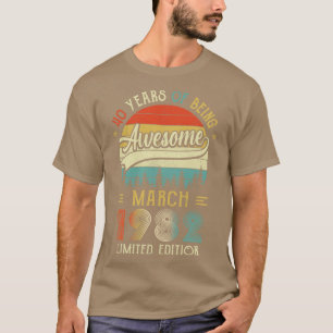 Camiseta Nacido en marzo de 1982 40º Cumpleaños Hecho En 19
