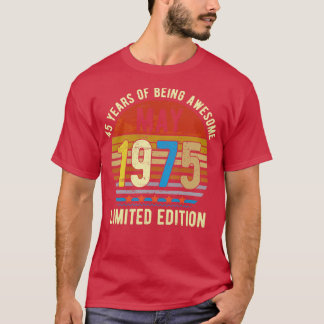 Camiseta Nacido en mayo de 1975 Edición Limitada Regalos de