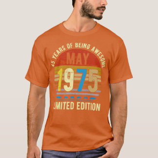 Camiseta Nacido en mayo de 1975 Edición Limitada Regalos de