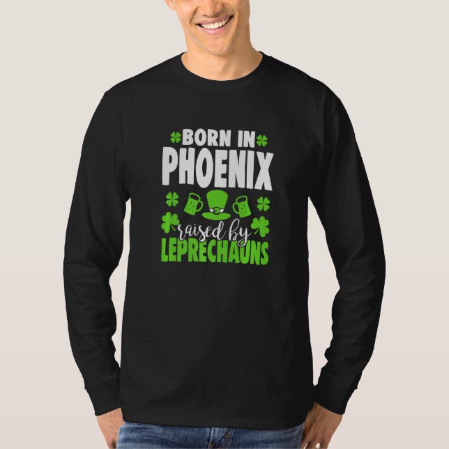 Camiseta Nacido En Phoenix Criado Por Leprechauns (Anverso)