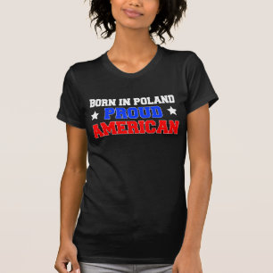 Camiseta Nacido En Polonia Estadounidense