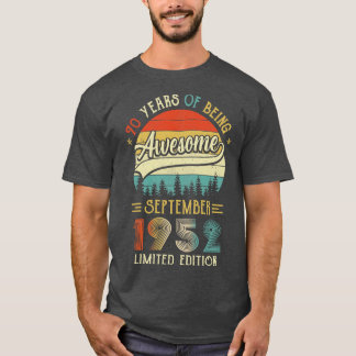 Camiseta Nacido en septiembre de 1952 70º Cumpleaños Hecho 