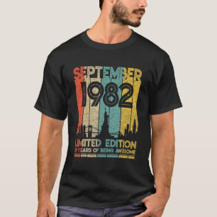 Camiseta Nacido En Septiembre De 1982 Birthday Limited Edit