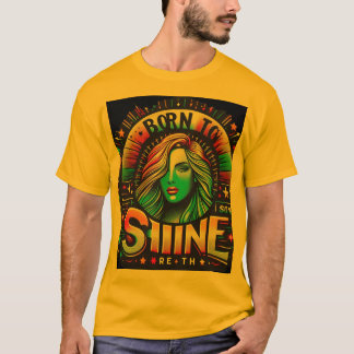 Camiseta Nacido en Shine