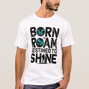 Camiseta Nacido en una carretera destinada a brillar - Cami