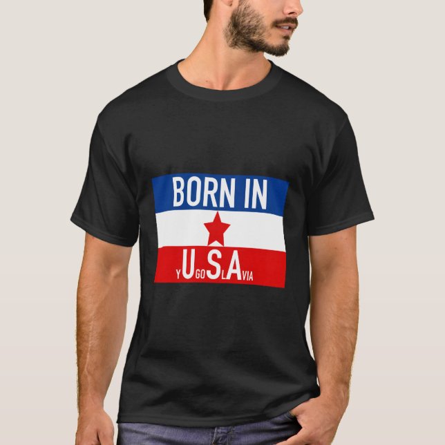 Camiseta Nacido en Yugoslavia (Anverso)