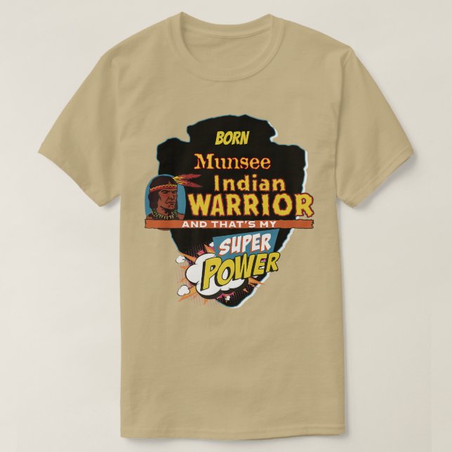 Camiseta Nacido indio indígena nativo de Munsee con superpo (Diseño del anverso)