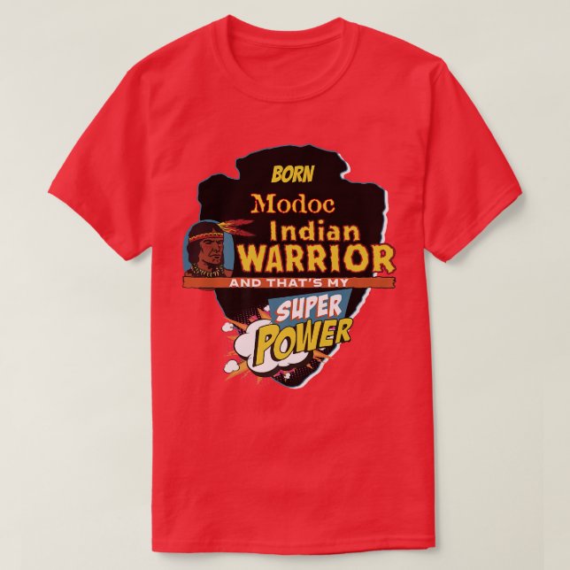 Camiseta Nacido indio nativo de Modoc con superpotencia (Diseño del anverso)