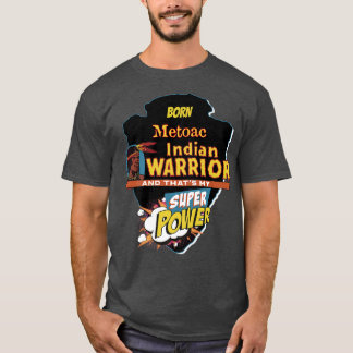 Camiseta Nacido indio nativo-estadounidense con superpotenc