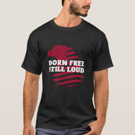 Camiseta Nacido Libre, Aún Fuerte