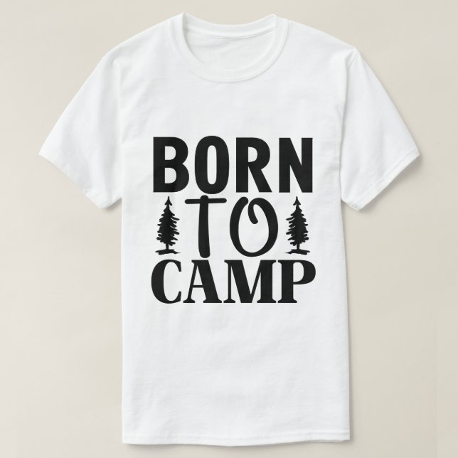Camiseta Nacido Para Acampar (Diseño del anverso)