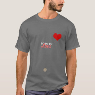 Camiseta Nacido para Amar