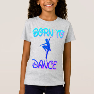 Camiseta Nacido para bailar Ballerina T-Shirt