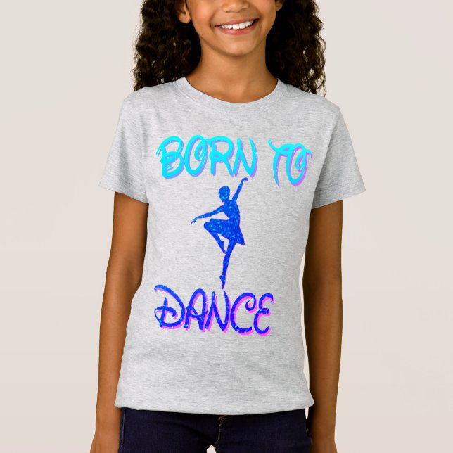 Camiseta Nacido para bailar Ballerina T-Shirt (Anverso)