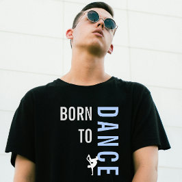 Camiseta Nacido Para Bailar Negro Moderno