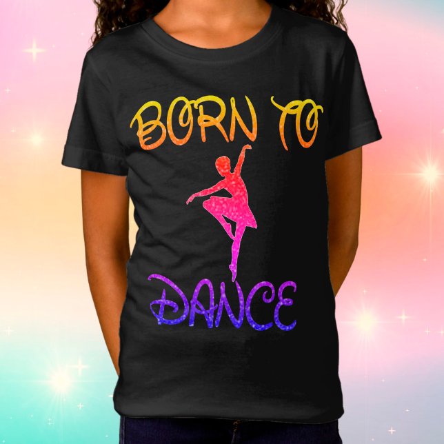 Camiseta Nacido para bailar Rainbow Ballerina T-Shirt (Subido por el creador)