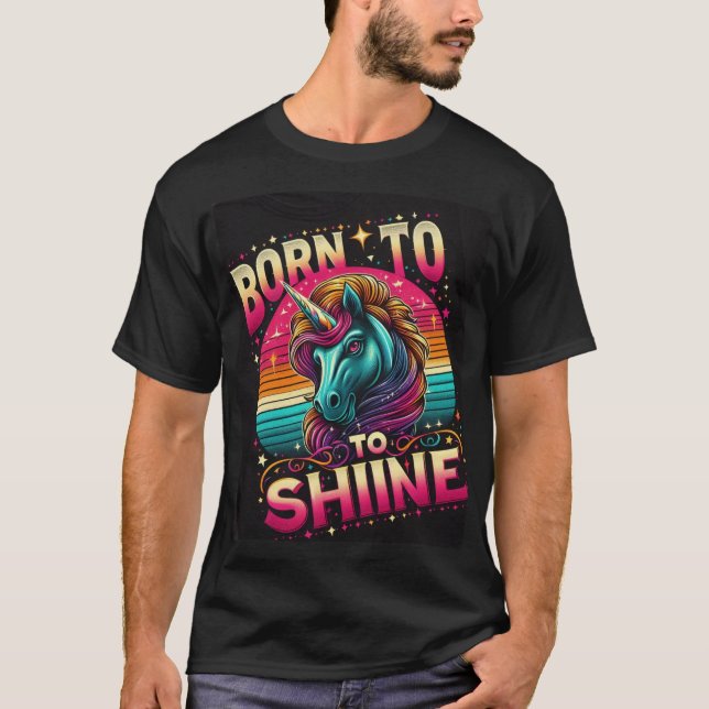 Camiseta Nacido para brillar - Diseño Unicornio radiante (Anverso)