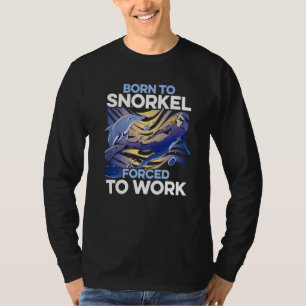 Camiseta Nacido Para Bucear Forzado A Trabajar Buzo De Scub