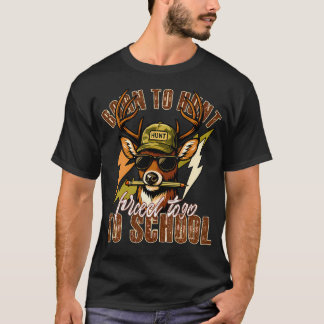 Camiseta Nacido Para Cazar Obligado A Ir A La Escuela Cierv