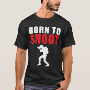 Camiseta Nacido Para Dispararle Fotografías Graciosas