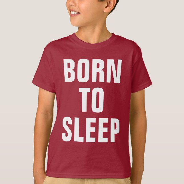 Camiseta Nacido Para Dormir (Anverso)