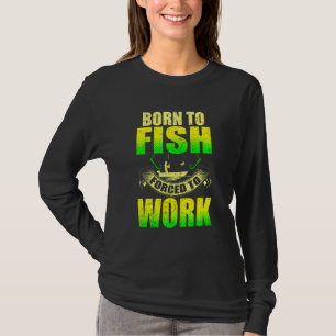 Camiseta Nacido Para El Pescado - Angler Pescador