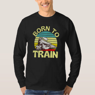 Camiseta Nacido Para Entrenar El Tren Retro Locomotive Rail