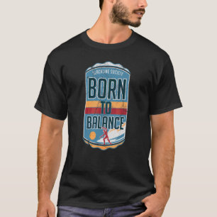 Camiseta Nacido Para Equilibrar El Hemorragia De Vintage En