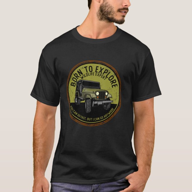 Camiseta Nacido Para Explorar Fuera De La Carretera 4x4 SUV (Anverso)