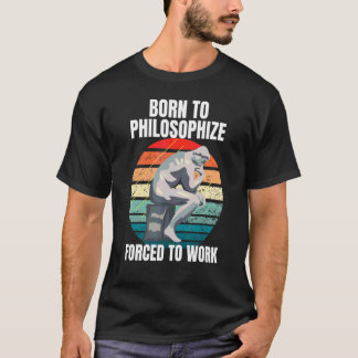 Camiseta Nacido Para Filosofar Filosofía Filósofo Retro