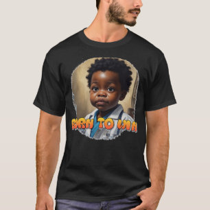 Camiseta Nacido Para Ganar En La Vida