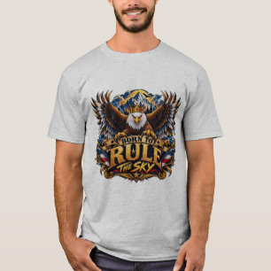 Camiseta Nacido para gobernar el cielo Águila coronada Águi