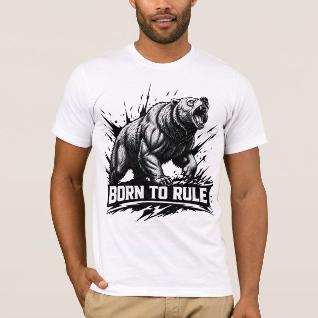 Camiseta Nacido para gobernar un oso fiero el poder de la v (Anverso)