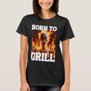 Camiseta Nacido Para Grill Funny Cringe Duro Skeleton Meme