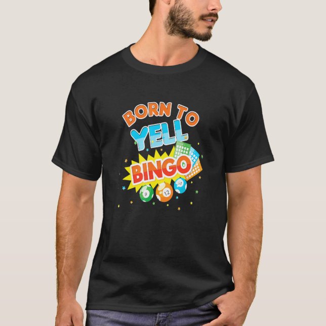 Camiseta Nacido Para Gritar Bolas De Bingo Juego Jugador Ju (Anverso)