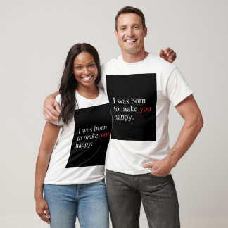 Camiseta Nacido para hacerte feliz