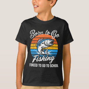 Camiseta Nacido Para Ir De Pesca Escuela Obligatoria Divert