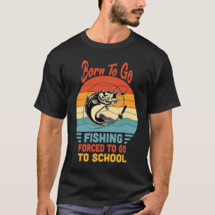 Camiseta Nacido Para Ir La Pesca Forzada A Ir A La Vintage