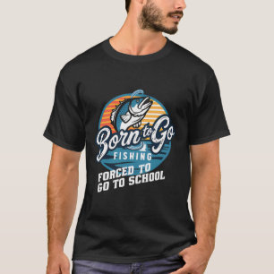 Camiseta Nacido Para Ir Pesca Escuela Forzada Funny Niño Pe
