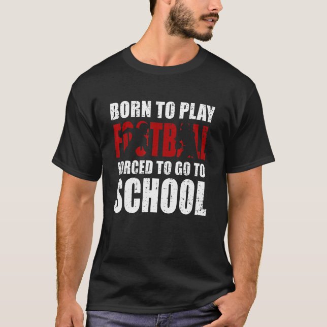 Camiseta Nacido Para Jugar A Jugadores De La Escuela Forzad (Anverso)