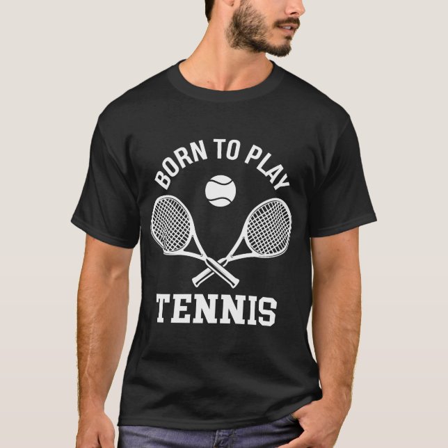 Camiseta nacido para jugar al tenis (Anverso)