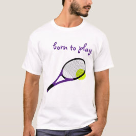 Camiseta Nacido para jugar, pista de tenis y racquet, Moda 