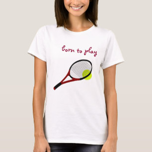 Camiseta Nacido para jugar, pista de tenis y racquet, Moda
