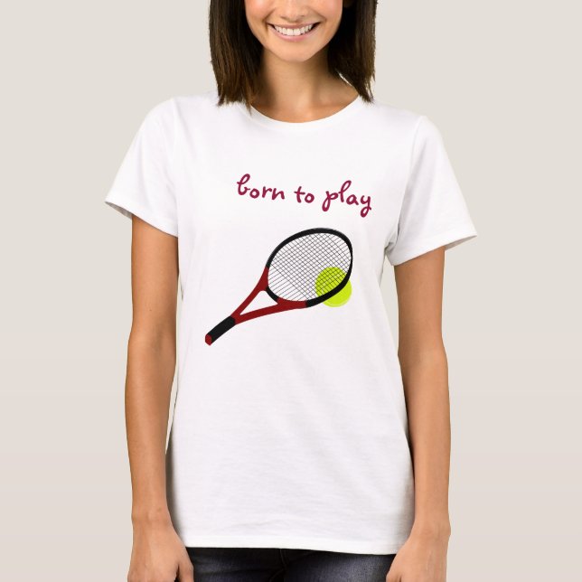 Camiseta Nacido para jugar, pista de tenis y racquet, Moda  (Anverso)