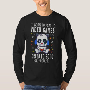 Camiseta Nacido Para Jugar Videojuegos Forzados A Ir A La E