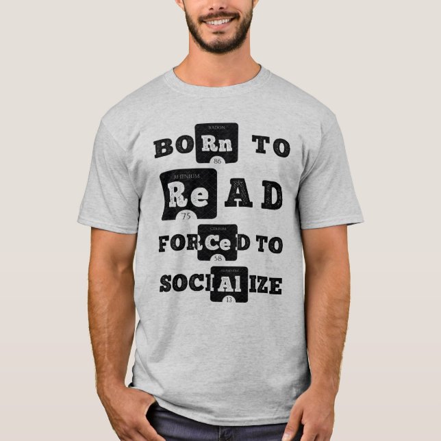 Camiseta Nacido Para Leer Forzado A Socializar (Anverso)
