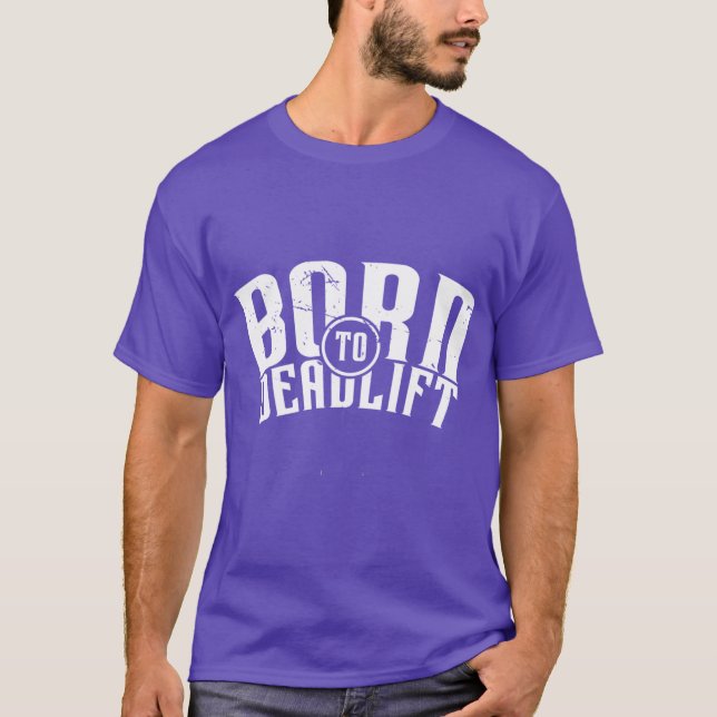 Camiseta Nacido Para Levantar Pesas v1 (Anverso)